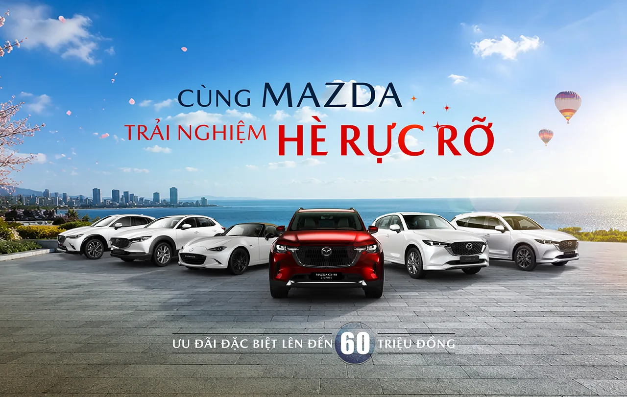 Mazda chào hè với ưu đãi đặc biệt lên đến 60 triệu đồng