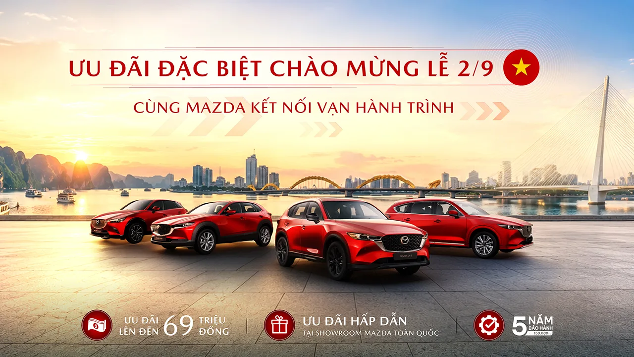 Mừng lễ 2/9, Mazda tri ân khách hàng với ưu đãi đặc biệt