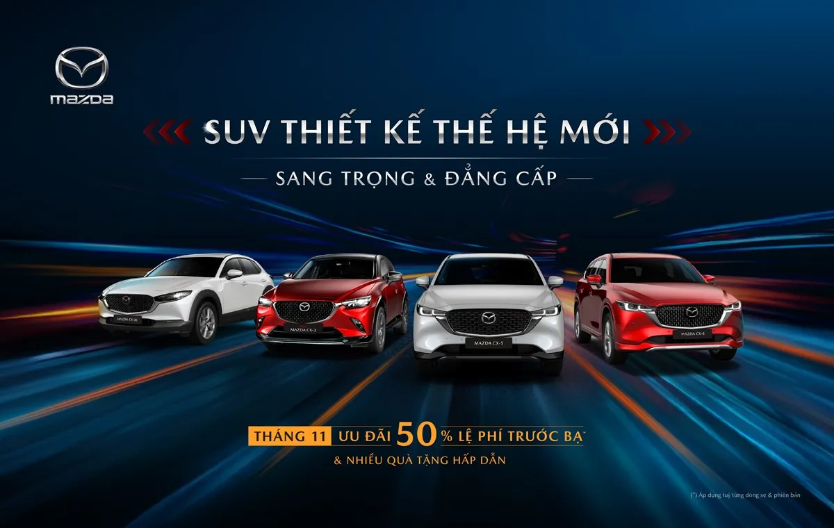 THÁNG 11/2025 - MAZDA ƯU ĐÃI ĐẾN 50% LỆ PHÍ TRƯỚC BẠ, KHỞI ĐỘNG MÙA MUA SẮM CUỐI NĂM
